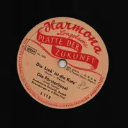 Annemarie Gutwel,l Rudolfi Kreuzberger a.o. - Die Lieb´ist due Katz´