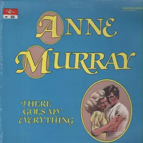 Anne Murray - There Goes My Everything