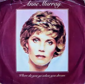 Anne Murray - Where Do You Go When You Dream