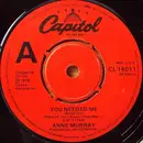 7'' - Anne Murray - You Needed Me / I Still Wish The Very Best For You