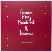 Double LP - AnnenMayKantereit - AnnenMayKantereit & Freunde - Live In Berlin