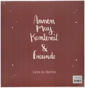 Annenmaykantereit - AnnenMayKantereit & Freunde - Live In Berlin