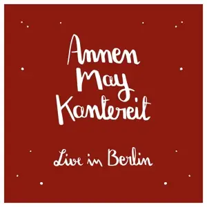 Annenmaykantereit - Annenmaykantereit & Freunde (live In Berlin)+cd