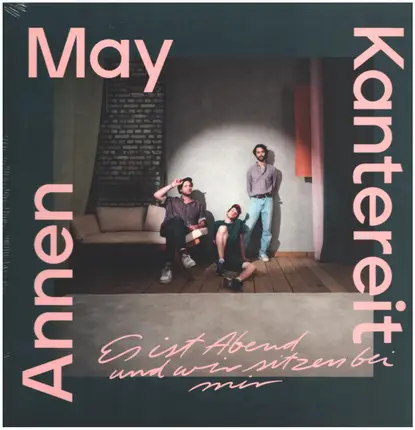 AnnenMayKantereit - ES Ist Abend Und Wir Sitzen Bei Mir
