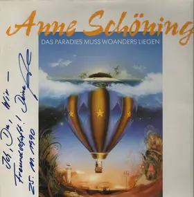 Anne Schöning - Das Paradies Muss Woanders Liegen