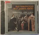 CD - Anner Bylsma - Das Violoncello Im 17. Jahrhundert (The Violoncello In The 17th Century)