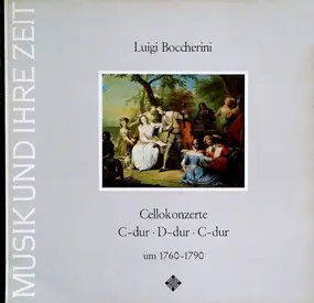 Luigi Boccherini - Cellokonzerte