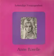 LP - Anne Roselle - Lebendige Vergangenheit