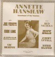 Annette Hanshaw - Sweetheart Of The Twenties