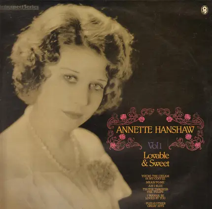 Annette Hanshaw - Vol 1 - Lovable & Sweet