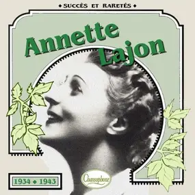 Annette Lajon - 1934-1943