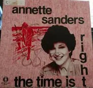 Annette Sanders - The Time Is Right