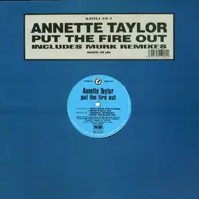 Annette Taylor - Put The Fire Out