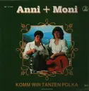 LP - Anni + Moni - Mädel komm wir tanzen Polka