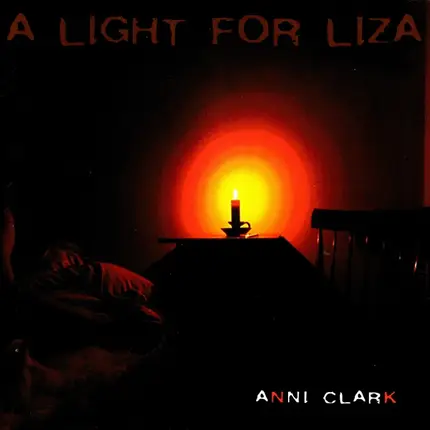 Anni Clark - A Light For Liza