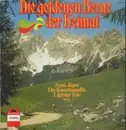 LP - Anni Jäger, Erich Ensmann, Die Kasermandln - Die goldenen Berge der Heimat
