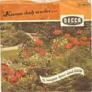 7inch Vinyl Single - Anni Und Gerda / Die Benicarlos - Komm Doch Wieder / Blauer Himmel, Weiße Wolken, Grüne Wälder