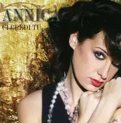 Annica - Ci Credi Tu