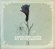 Annie And Rod Capps - My Blue Garden