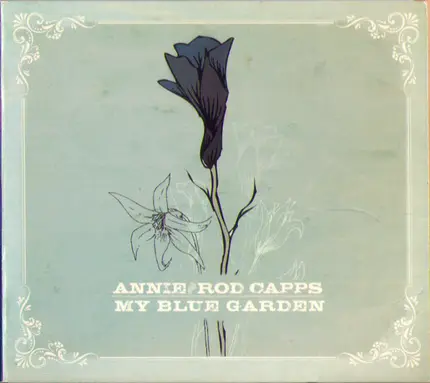 Annie And Rod Capps - My Blue Garden
