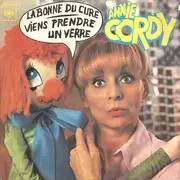 7inch Vinyl Single - Annie Cordy - La Bonne Du Curé / Viens Prendre Un Verre