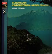 Schumann - Kinderscenen / Kreisleriana