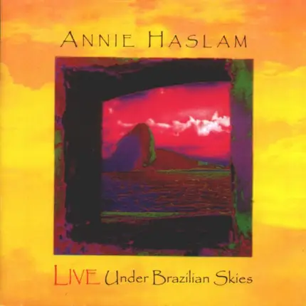 Annie Haslam - Live Under Brazilian Skies