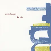 CD - Annie Hayden - The Rub