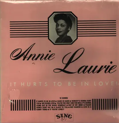 Annie Laurie - It Hurts To Be In Love!