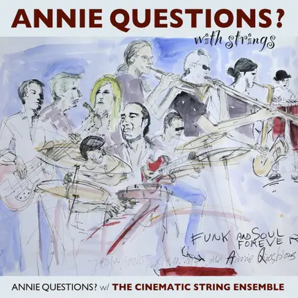 Annie Questions? - Annie Questions With Strings