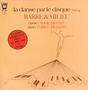 LP - Annie Rochet, Patrice Bernard - La danse par le disque vol.12 (Barre & Milieu)
