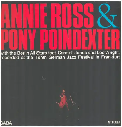 Annie Ross & Pony Poindexter - Recorded At The Tenth German Jazz Festival In Frankfurt