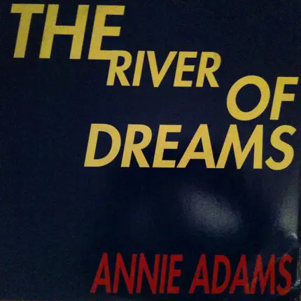 Annie Adams - The River Of Dreams