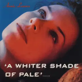 Annie Lennox - A Whiter Shade Of Pale