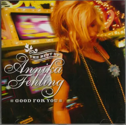 Annika Fehling - The Best Of Annika Fehling - Good For You