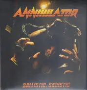 Annihilator - Ballistic, Sadistic