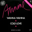 12inch Vinyl Single - Annine - Wanna Wanna / Cold Love