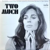 Ann Richards - Two Much