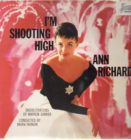 Ann Richards - I'm Shooting High