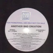Another Bad Creation - It Ain't What U Wear, It's How U Play It