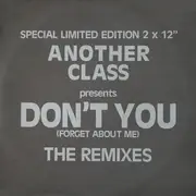 2 x 12inch Vinyl Single - Another Class - Don't You (Forget About Me) The Remixes
