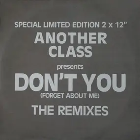 Another Class - Don't You (Forget About Me) The Remixes