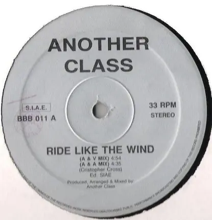Another Class - Ride Like The Wind (1992 Dance Remix)