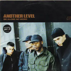 Another Level - Be Alone No More