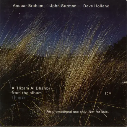 Anouar Brahem , John Surman , Dave Holland - Al Hizam Al Dhahbi (From The Album "Thimar")