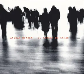 Anouar Brahem - Le Voyage de Sahar