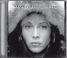 Anouk - Graduated Fool