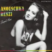 Anouschka Renzi - Stupid Man