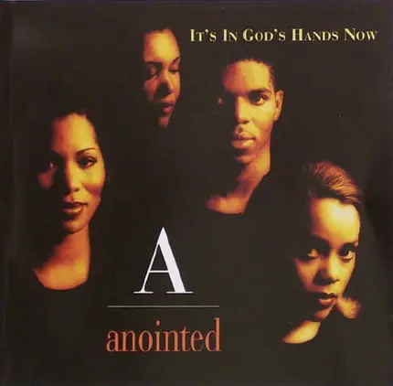 Anointed - It's In God's Hands Now