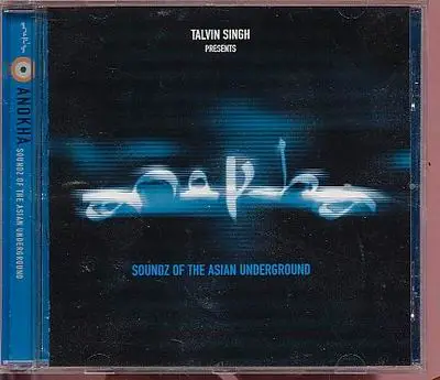 Jaan, Flight IC408, Kizmet a.o. - Talvin Singh Presents Anokha: Soundz of the Asian Underground
